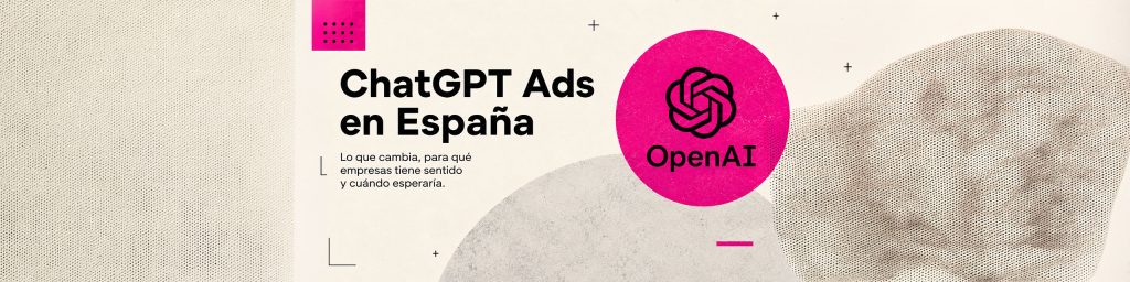 Compromiso 4 ChatGPT Ads España y publicidad para empresas